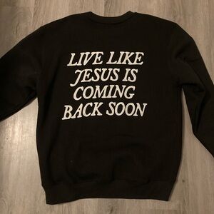 Live Like Jesus Is Coming Back Soon Black Graphic Sweater